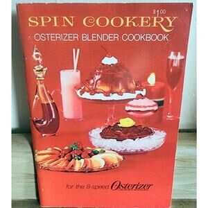 John Oster Spin Cookery Osterizer Blender Cookbook 8 Speed Model 1969 Paperback